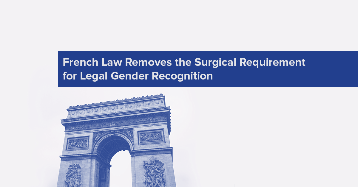 French Law Removes the Surgical Requirement for Legal Gender Recognition